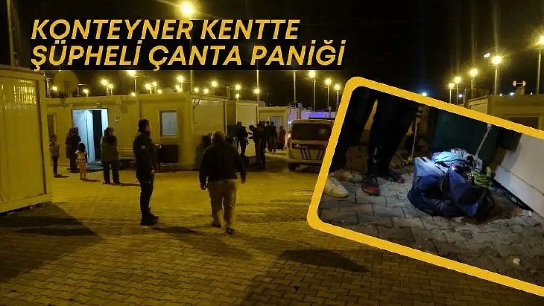 Konteyner kentte şüpheli çanta paniği