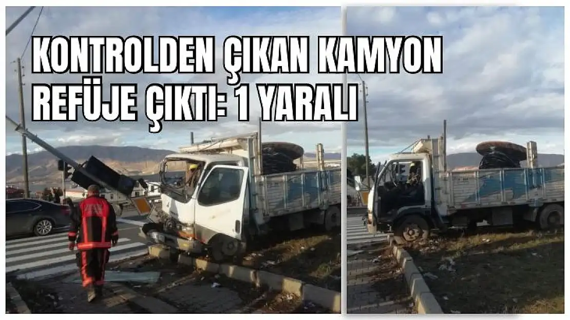 Kontrolden çıkan kamyon refüje çıktı: 1 yaralı