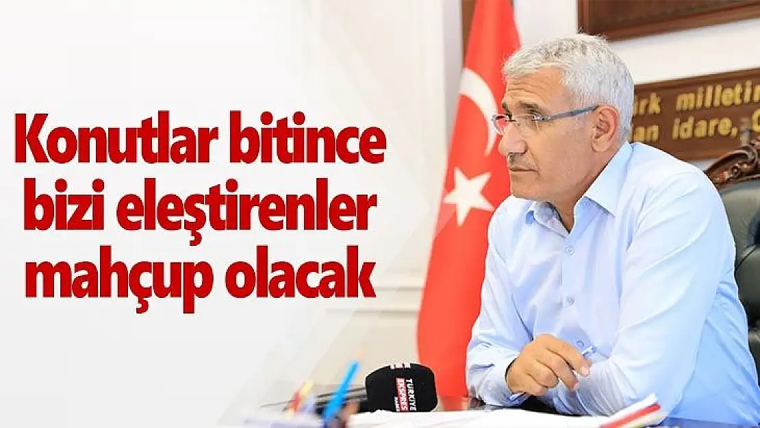 Konutlar bitince bizi eleştirenler mahçup olacak