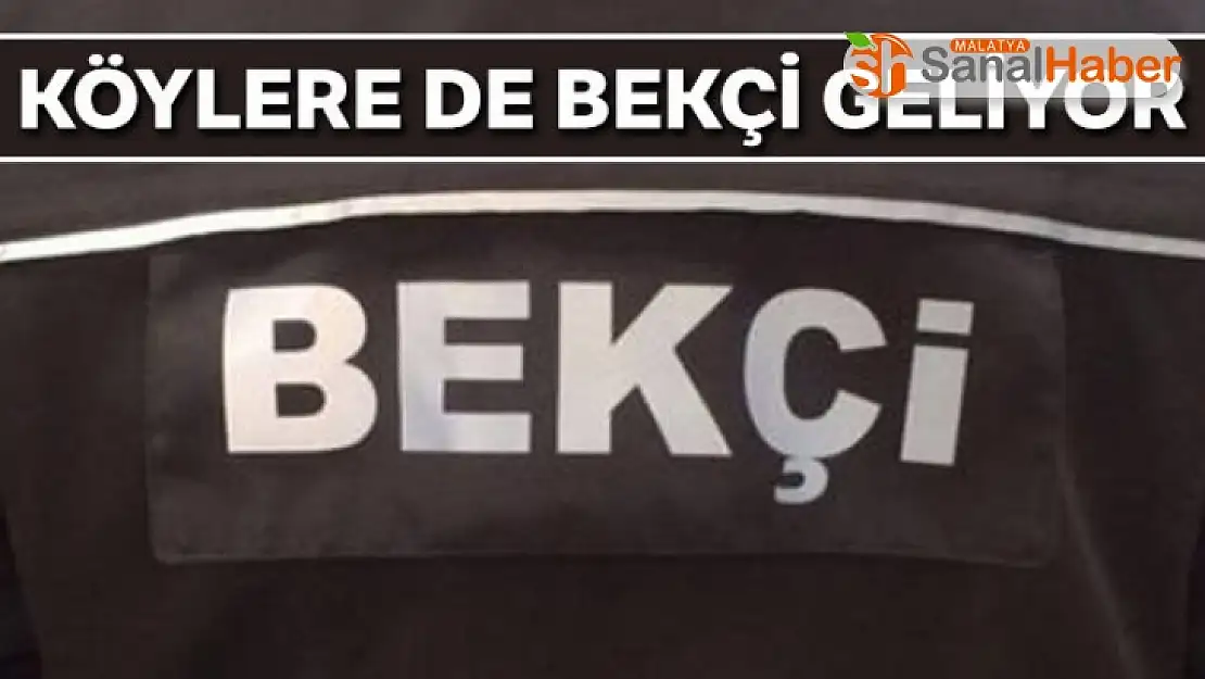 Köylere de bekçi geliyor