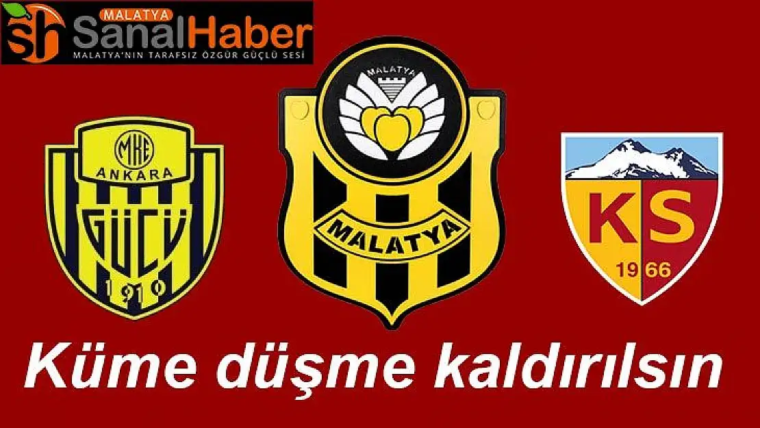 Küme düşme kaldırılsın