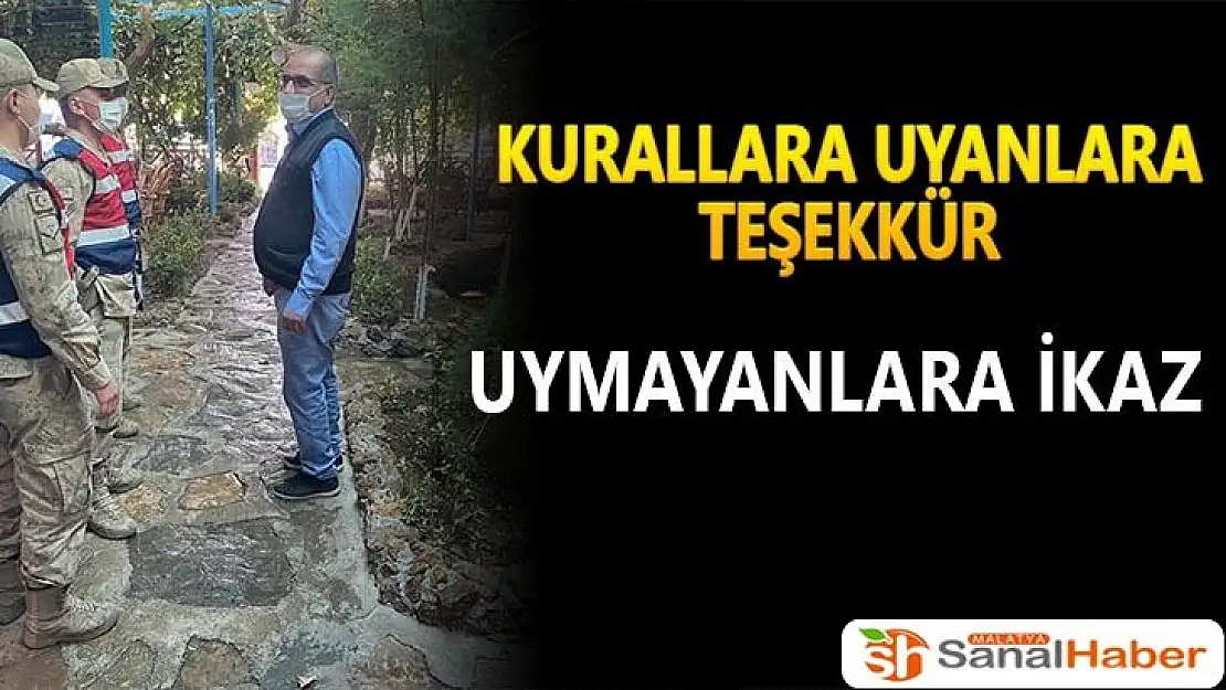 Kurallara uyanlara teşekkür, uymayanlara ikaz