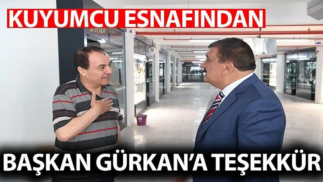 Kuyumcu esnafından başkan Gürkan´a teşekkür