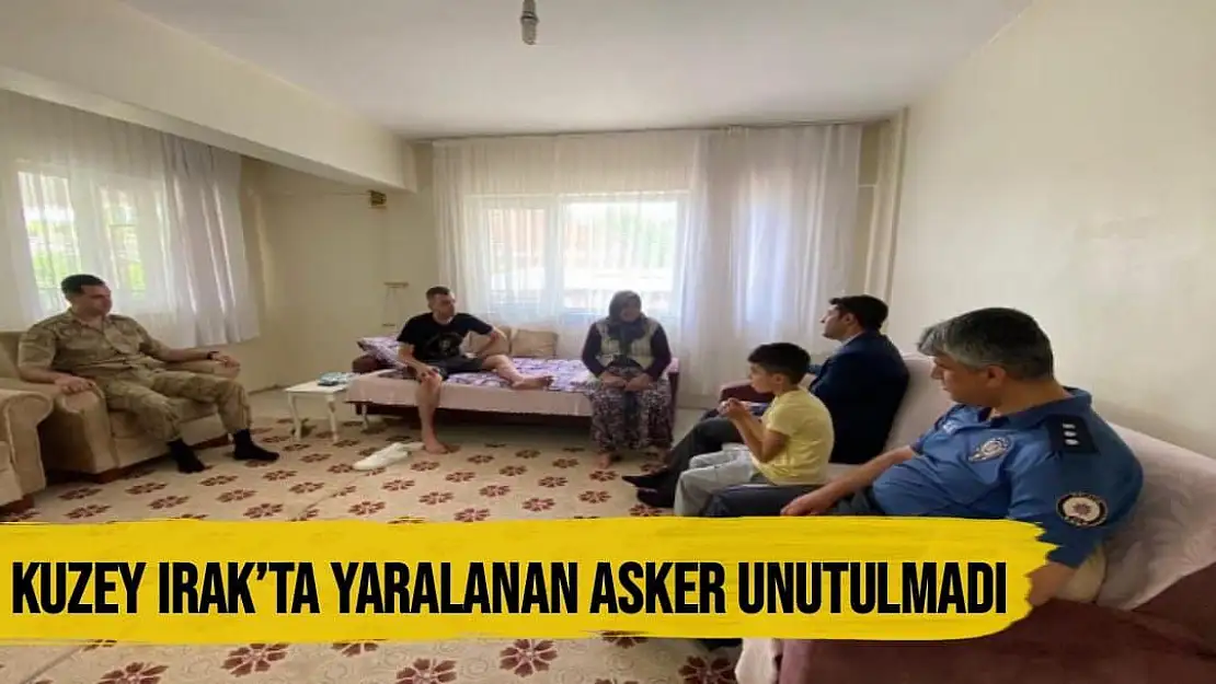 Kuzey Irak´ta yaralanan asker unutulmadı