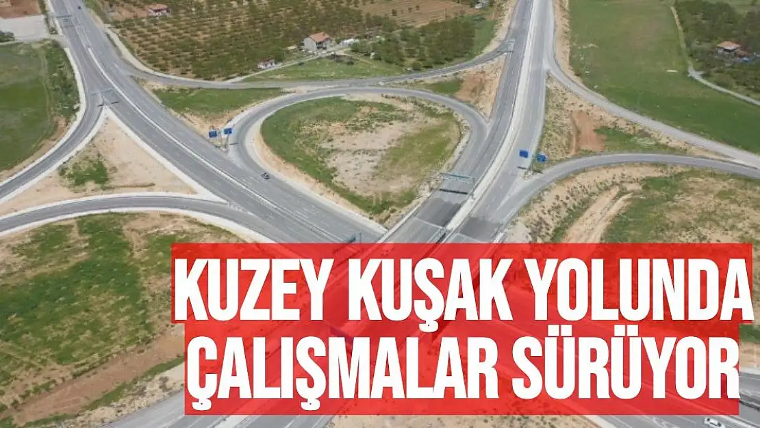 Kuzey kuşak yolunda çalışmalar sürüyor