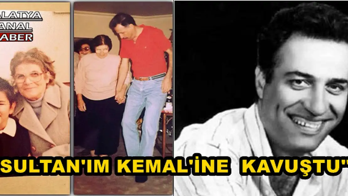 KEMAL SUNAL'IN ANNESİ SON YOLCULUĞUNA UĞURLANDI 