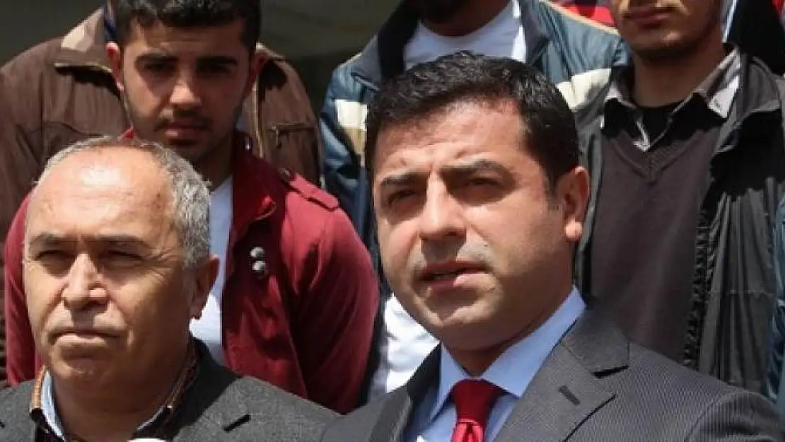 DEMİRTAŞ'IN AĞRI OLAYIYLA İLGİLİ SON AÇIKLAMALRI
