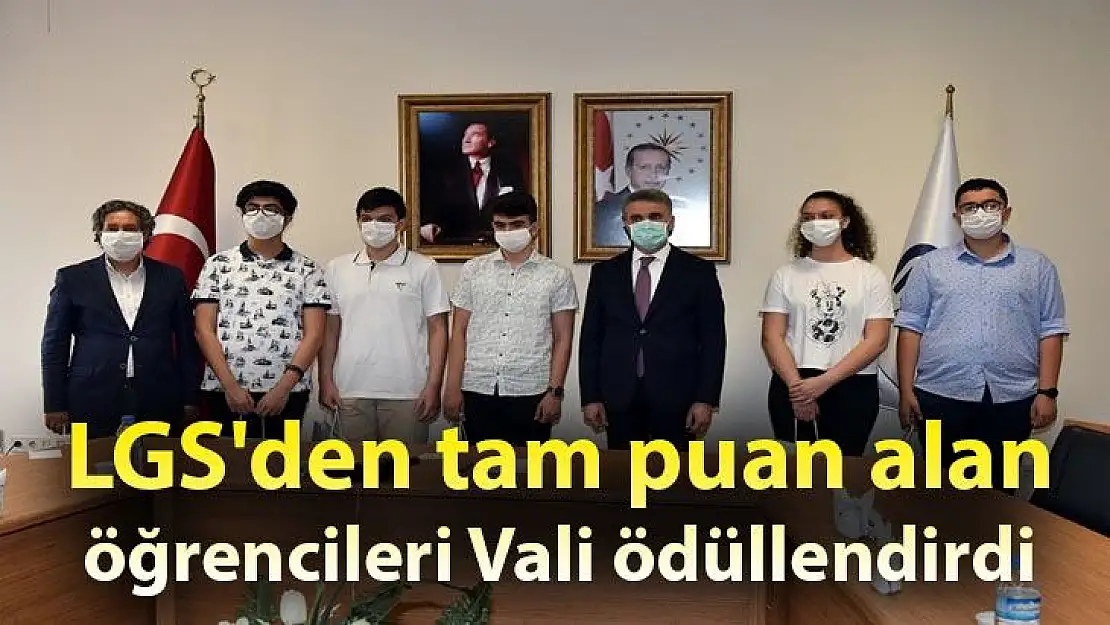 LGS'den tam puan alan öğrencileri Vali ödüllendirdi