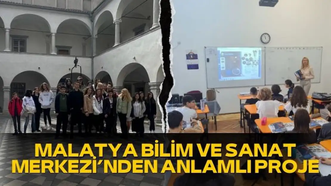 Malatya Bilim ve Sanat Merkezi´nden anlamlı proje