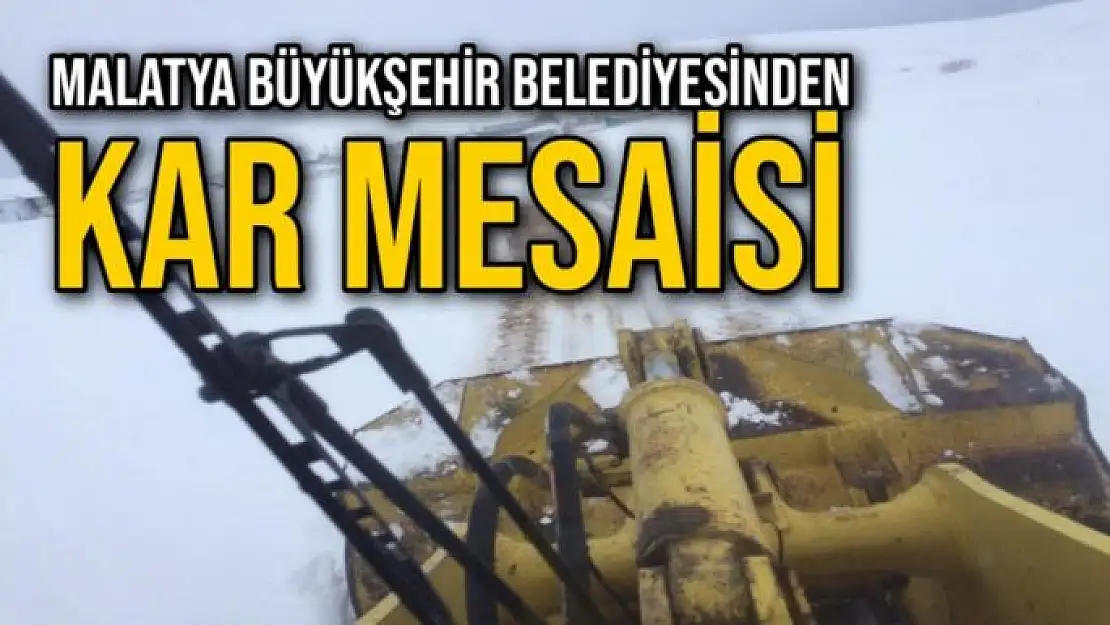 Malatya Büyükşehir Belediyesinden kar mesaisi