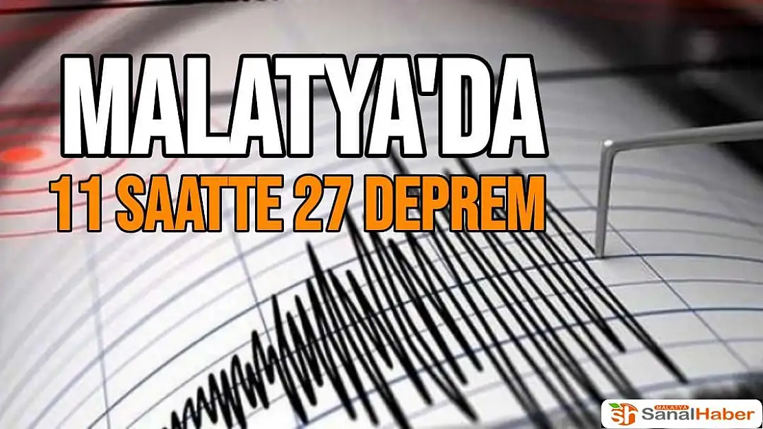Malatya´da 11 saatte 27 deprem