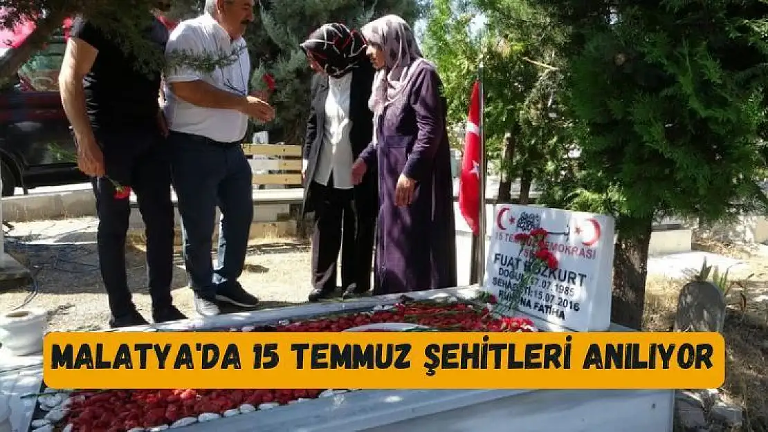 Malatya'da 15 Temmuz şehitleri anılıyor