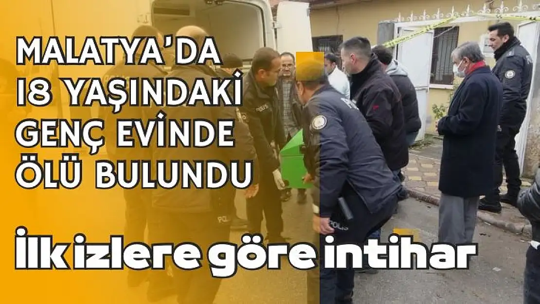 Malatya´da 18 yaşındaki genç evinde ölü bulundu