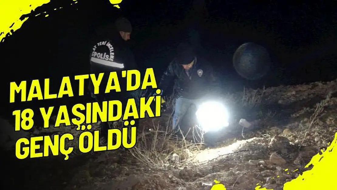 Malatya'da 18 yaşındaki genç öldü