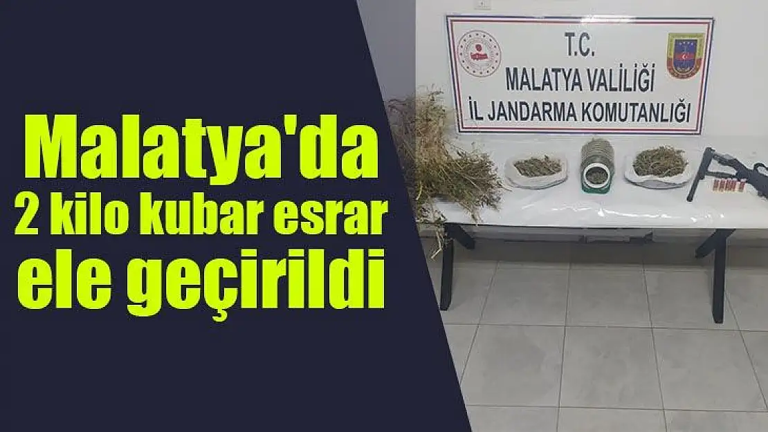 Malatya´da 2 kilo kubar esrar ele geçirildi