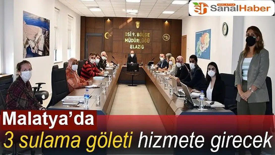 Malatya´da 3 sulama göleti hizmete girecek