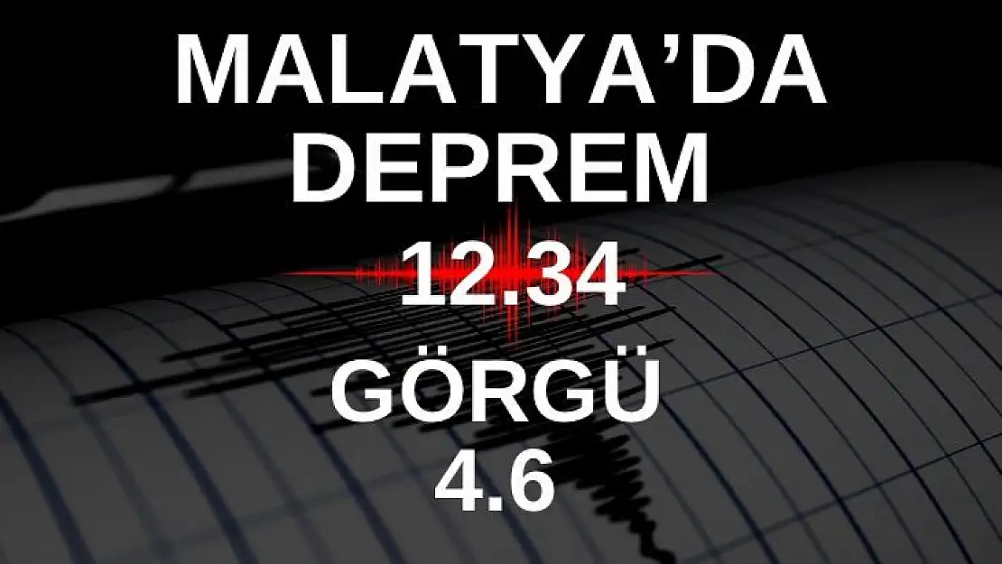 Malatya´da 4.6 büyüklüğünde deprem