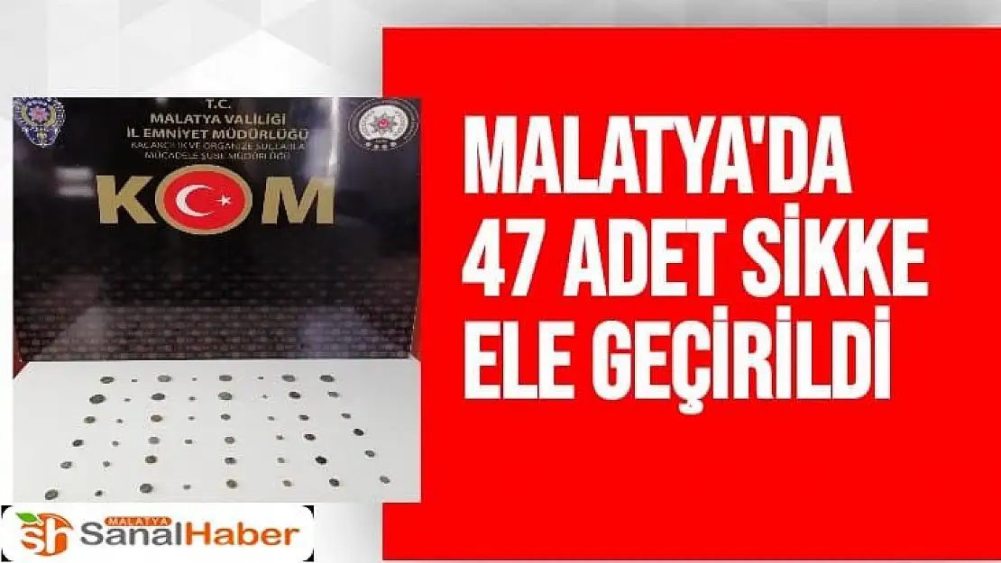 Malatya´da 47 adet sikke ele geçirildi