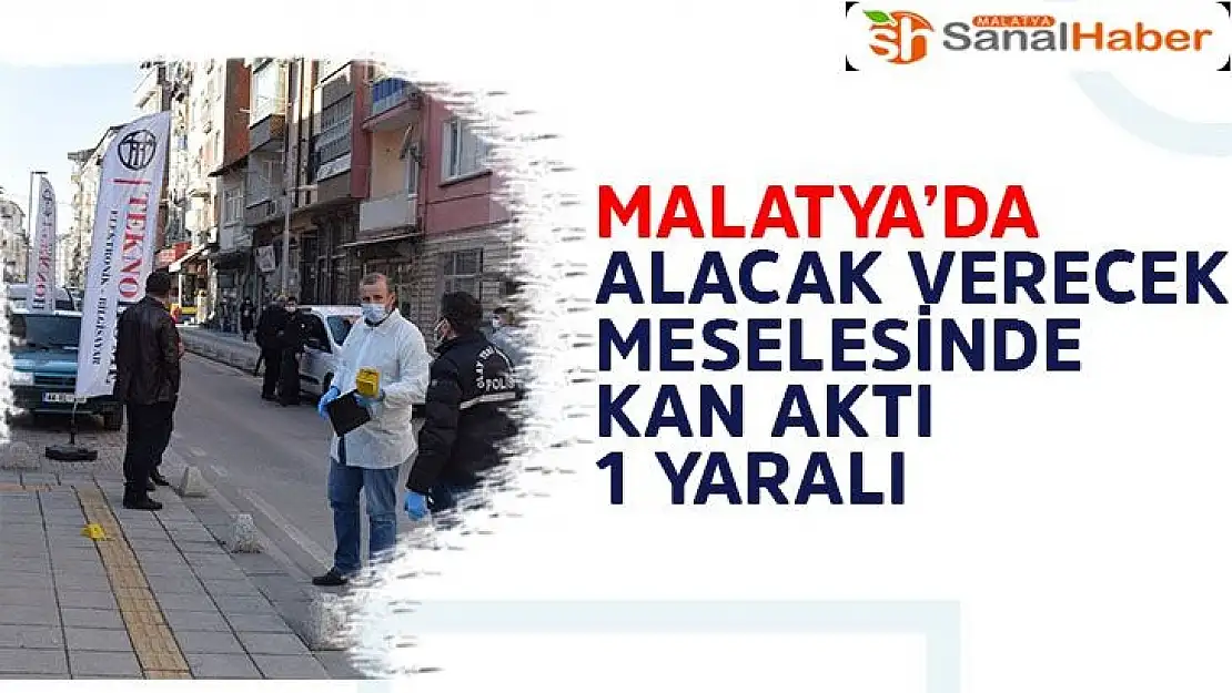 Malatya´da Alacak verecek meselesinde kan aktı