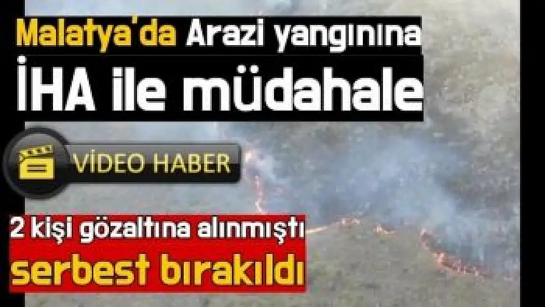 Malatya´da Arazi yangınına İHA ile müdahale