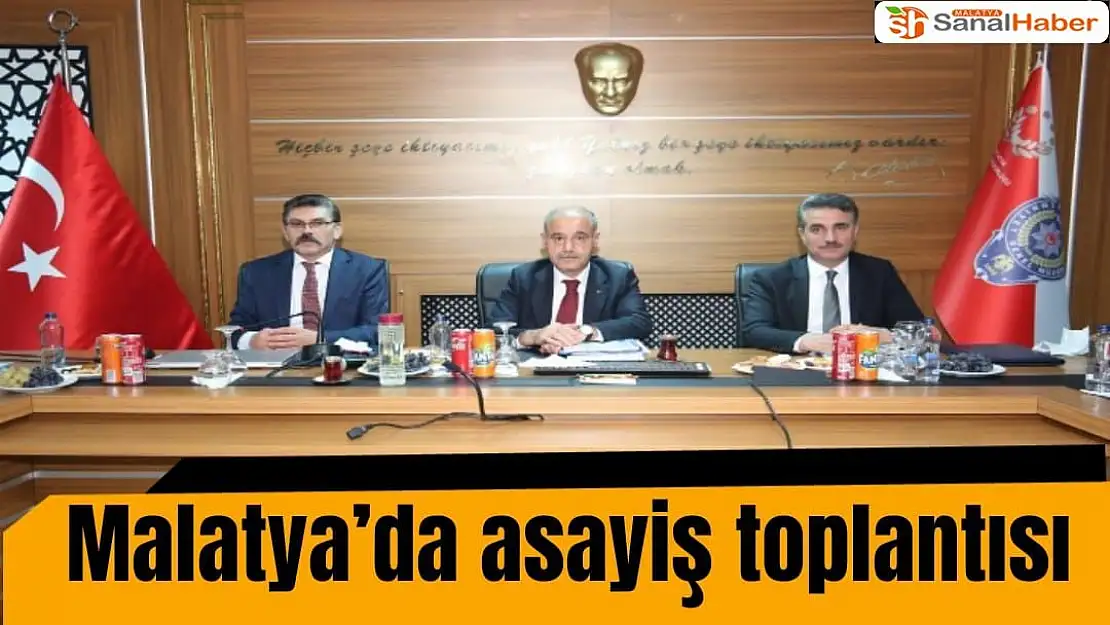 Malatya´da asayiş toplantısı