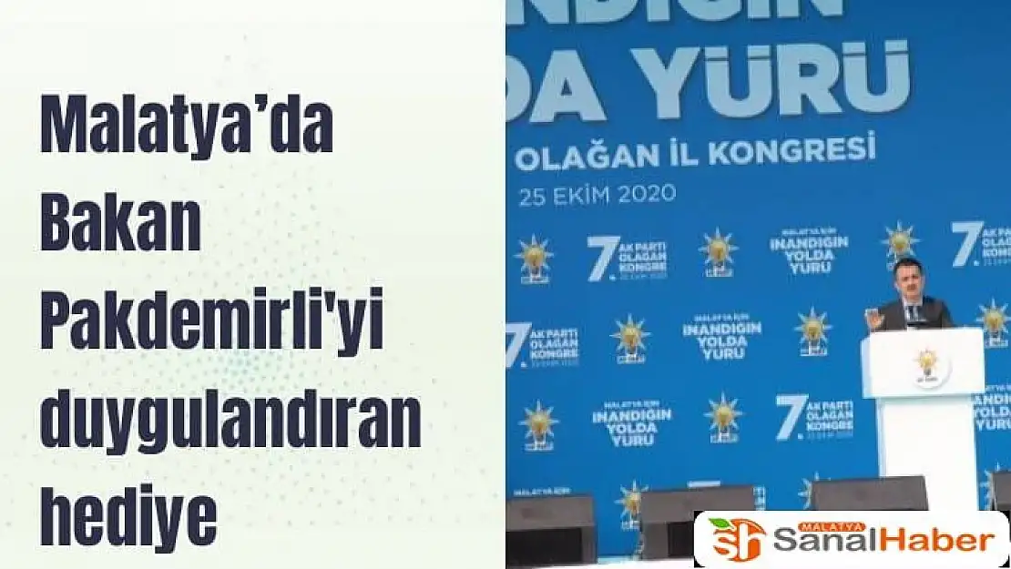 Malatya´da Bakan Pakdemirli'yi duygulandıran hediye