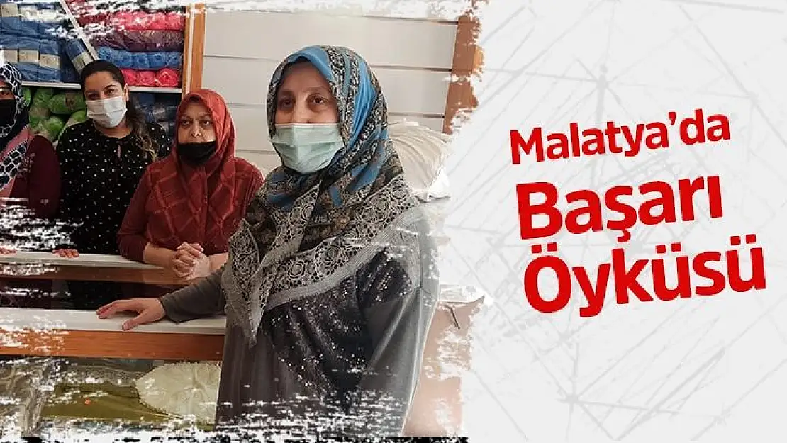 Malatya´da Başarı Öyküsü