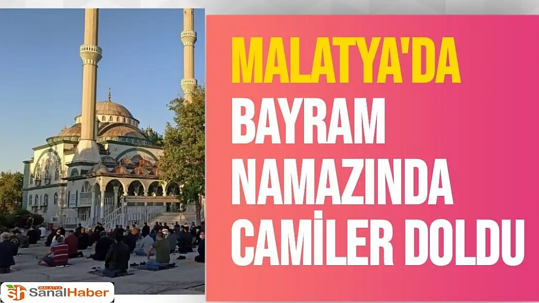 Malatya´da bayram namazında camiler doldu