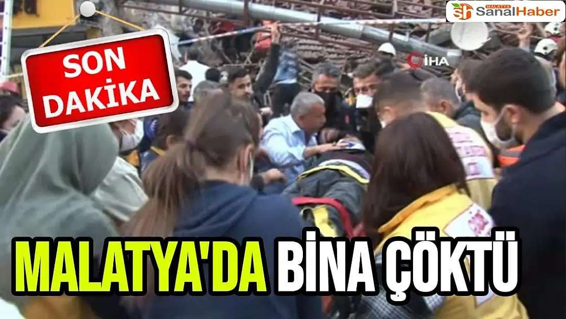 Malatya´da bina çöktü enkaz altında kalanlar var