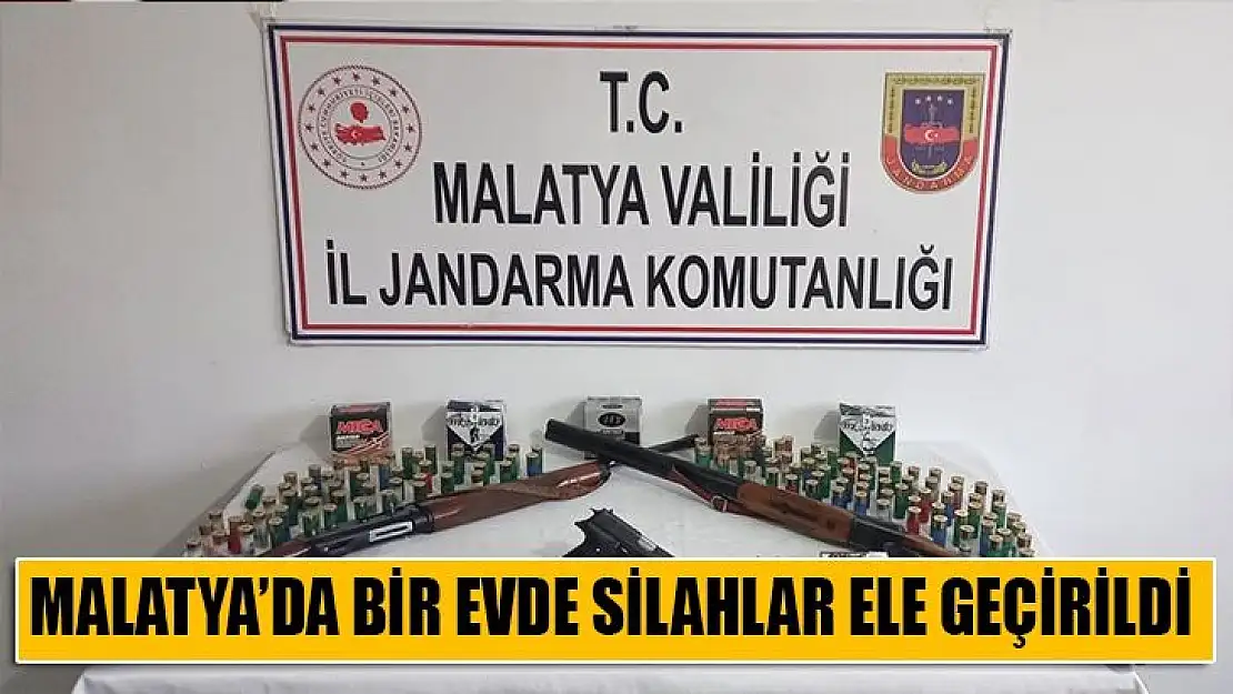 Malatya'da bir evde silahlar ele geçirildi