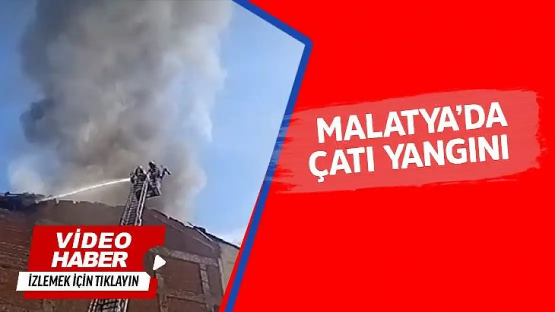 Malatya´da çatı yangını