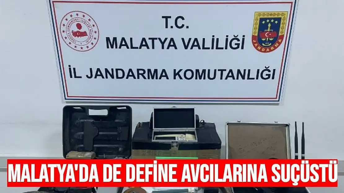 Malatya'da define avcılarına suçüstü