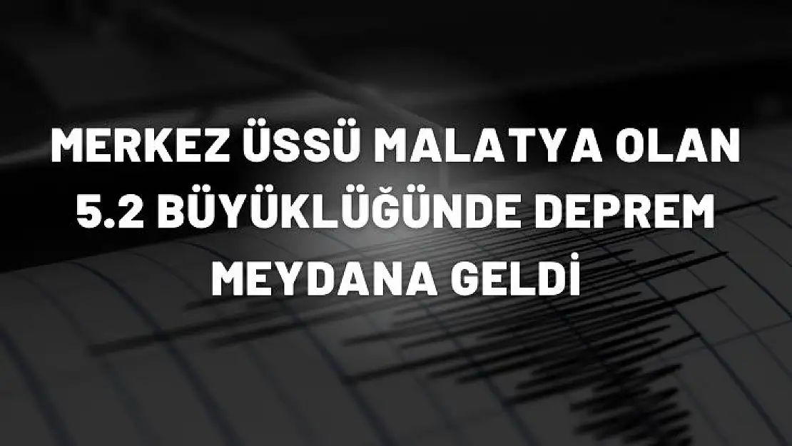 Malatya´da deprem