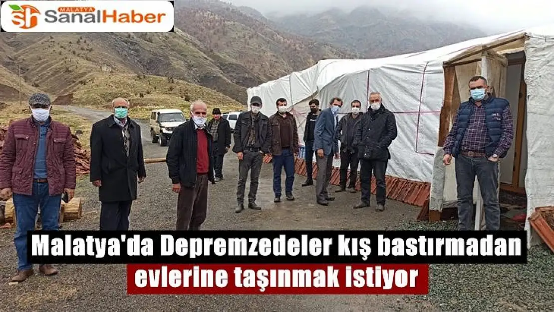 Malatya'da Depremzedeler kış bastırmadan evlerine taşınmak istiyor