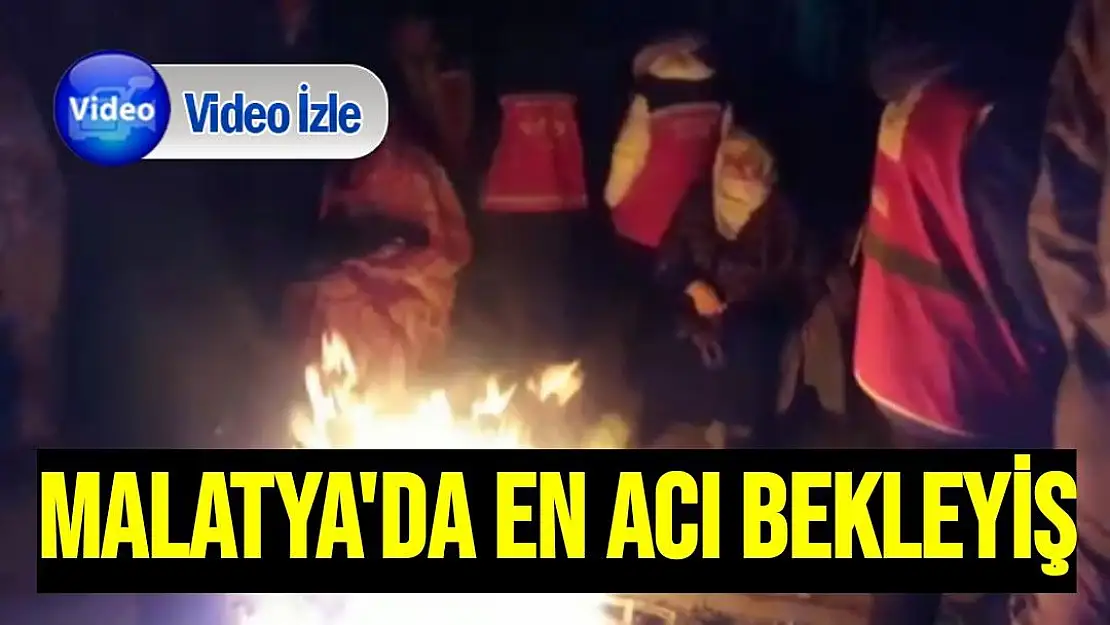 Malatya'da En acı bekleyiş