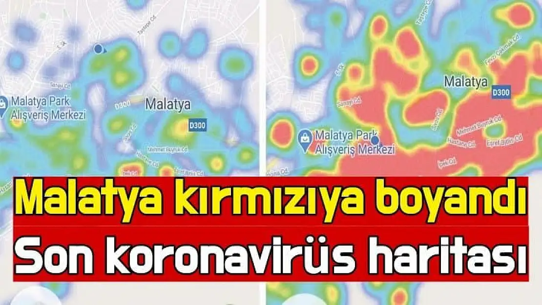Malatya´da endişe vereci korona virüs haritası