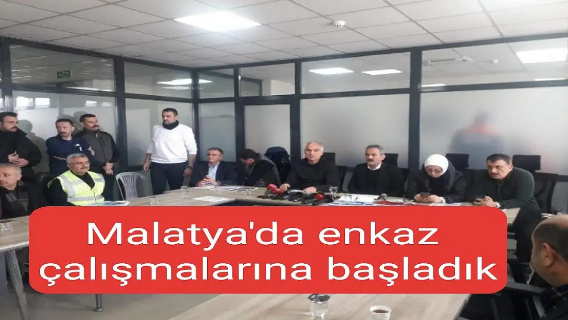 Malatya'da enkaz çalışmalarına başladık