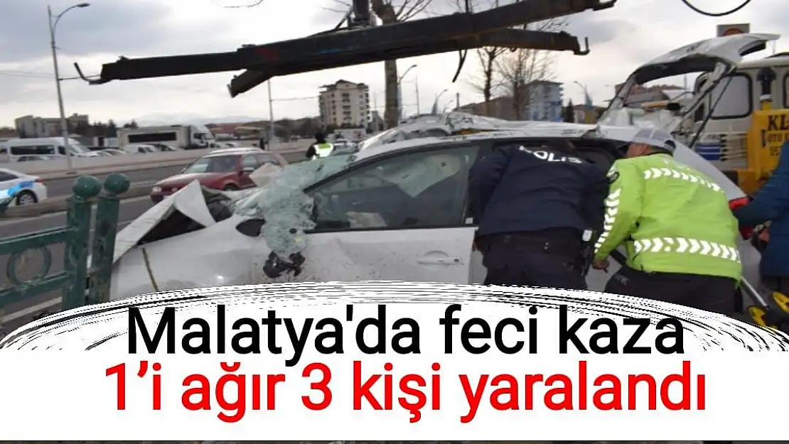 Malatya'da Feci kaza 1´i ağır 3 kişi yaralandı