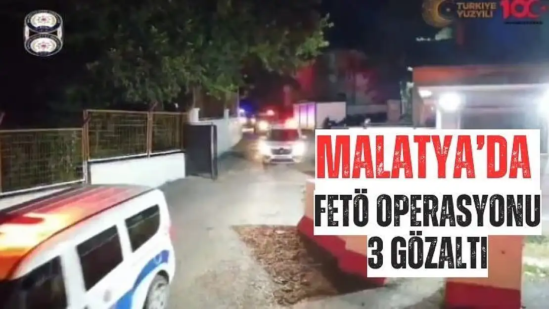 Malatya´da FETÖ operasyonu