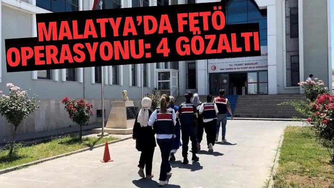 Malatya'da FETÖ operasyonu: 4 gözaltı