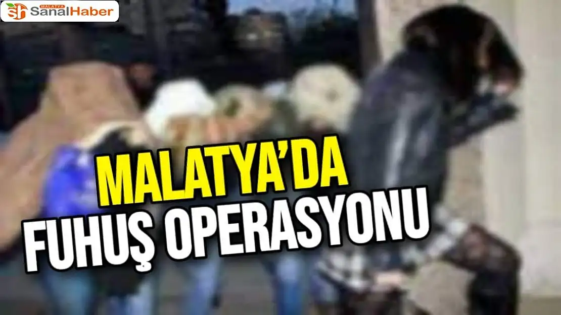 Malatya´da fuhuş operasyonu