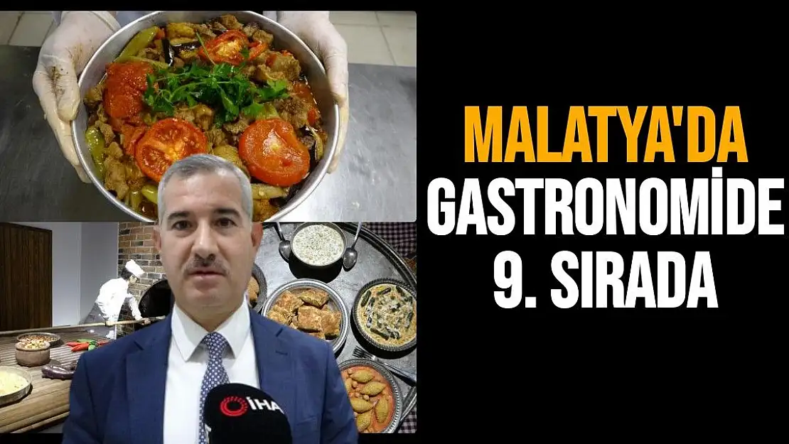 Malatya´da gastronomide 9. sırada 