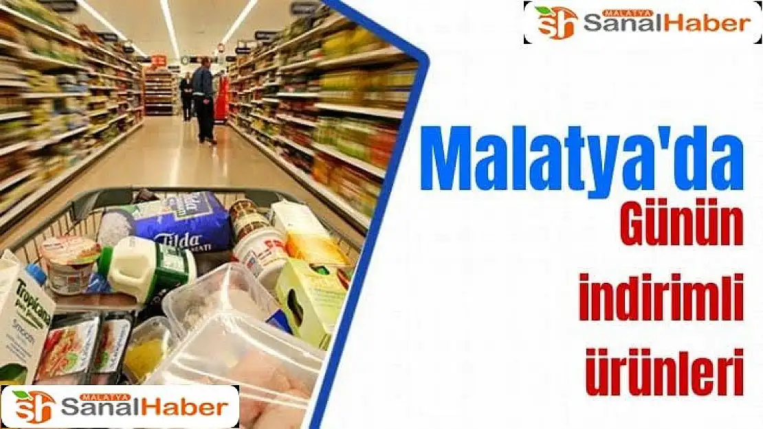 Malatya´da Günün İndirimli Ürünleri 