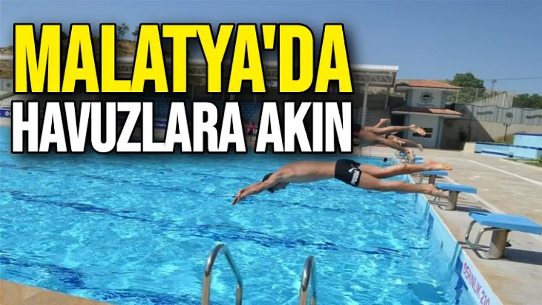 Malatya'da havuzlara akın