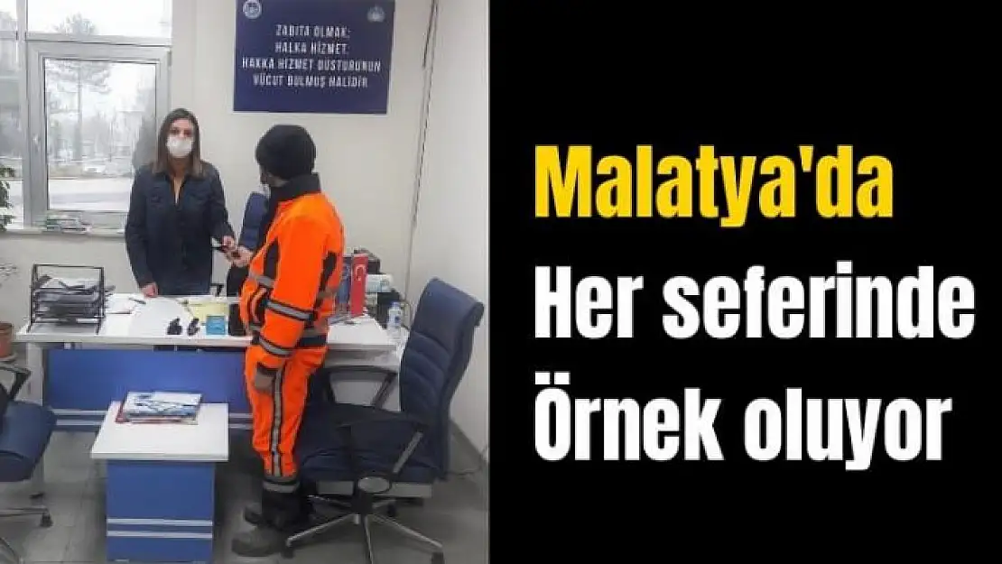 Malatya'da her seferinde örnek oluyor