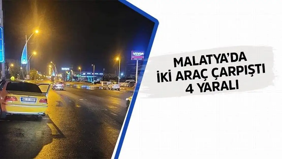 Malatya´da iki araç çarpıştı