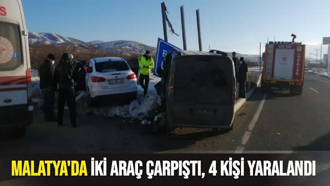 Malatya'da İki araç çarpıştı, 4 kişi yaralandı