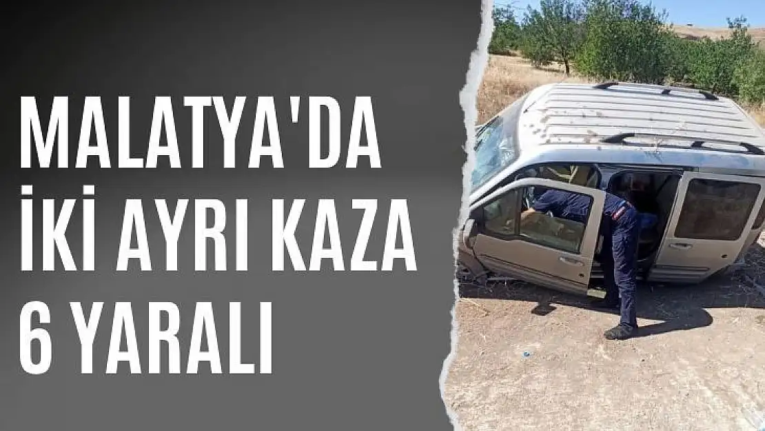 Malatya'da iki ayrı kaza: 6 yaralı