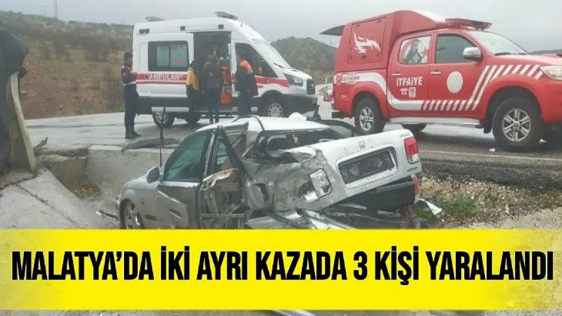 Malatya´da iki ayrı kazada 3 kişi yaralandı