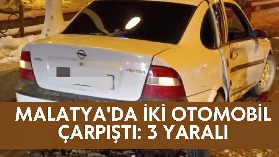 Malatya'da İki otomobil çarpıştı: 3 yaralı